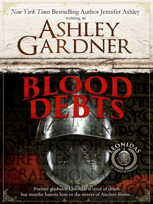 Title details for Blood Debts by Ashley Gardner - Available